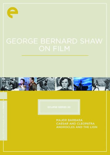 Eclipse Series 20: George Bernard Shaw on Film (Major Barbara / Caesar and Cleopatra / Androcles and the Lion) (The Criterion Collection) [DVD]