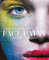 Face Paint [Deutsche Erstausgabe]: The Story of Makeup: Make-up gestern - heute - morgen
