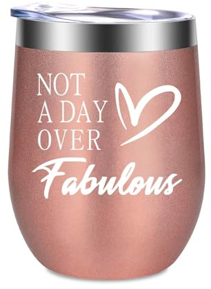 Somerway Geburtstag Geschenke für Frauen Freundin, 350ml(12oz) Thermobecher Kaffee to Go, Not a Day over Fabulous Edelstahl Weinbecher mit Deckel, Vakuumisolierte Weingläser ohne Stiel (Roségold)