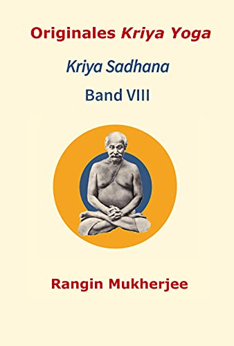 Originales Kriya Yoga Kriya Sadhana Band VIII