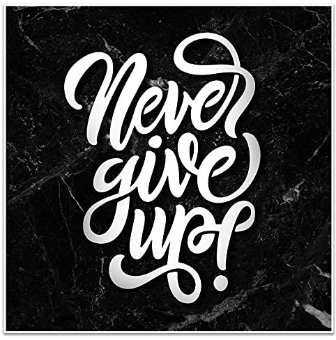 wandmotiv24 Poster als Wanddeko, Größe 50x50cm, Never give up, Marmor, Stein, Moderne Wanddeko, Wandbilder, Deko, Bild M0006
