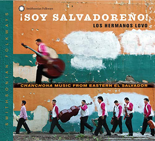 Soy Salvadoreño! Chanchona Music from Eastern El Salvador