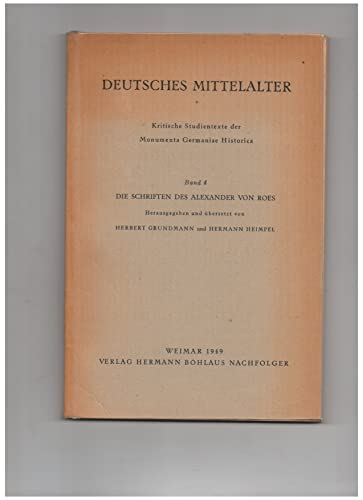 Die Schriften des Alexander von Roes. Hrsg. u. übers. v. Herbert Grundmann u. Hermann Heimpel.