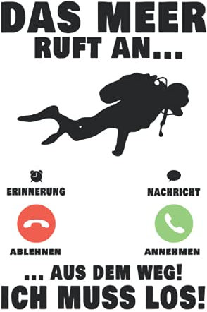Tauchen Notizbuch: Das Meer ruft Taucher Tauchen Tauchgang Schnorchel / 6x9 Zoll / 120 gepunktete Seiten Seiten