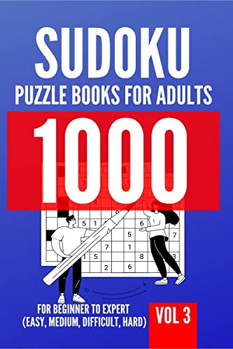 1000 Sudoku Puzzle Books For Adults | For Beginner To Expert (Easy, Medium, Difficult, Hard) | Vol 3
