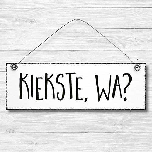Kiekste wa - Dekoschild Türschild Wandschild Holz Deko Schild 10x30cm Holzdeko Holzbild Deko Schild Geschenk Mitbringsel Geburtstag Hochzeit Weihnachten
