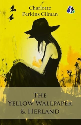 The Yellow Wallpaper & Herland