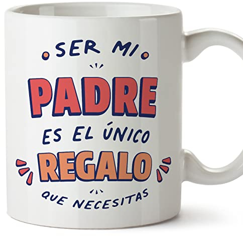 MUGFFINS Tazas para PADRE/PAPÁ - En Español - Soy el único regalo que necesitas - 11 oz / 330 ml - Regalo original y divertido