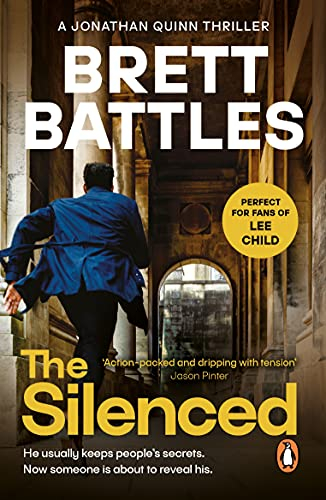 The Silenced: a roller-coaster ride of a global thriller that will have you hooked from page one (A Jonathan Quinn Novel Book 4) (English Edition)