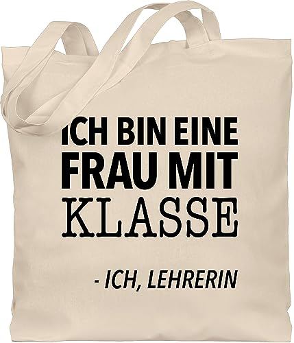 Baumwolltasche - Taschen - Ich bin eine Frau mit Klasse - Ich, Lehrerin - Unisize - Naturweiß - jutebeutel klasse, lehrerinnen tasche klassenlehrerin lehrer stofftasche lehrertasche