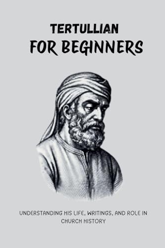 Tertullian for Beginners