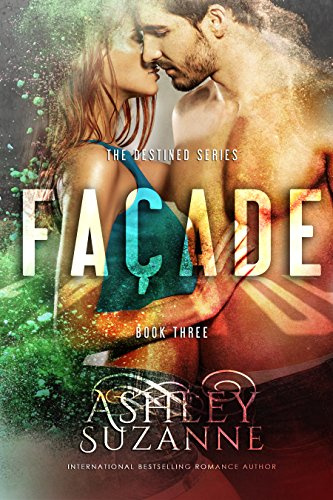 Facade: Book 3 (The Destined Series)