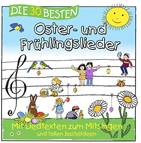 Die 30 besten Oster- und Frühlingslieder