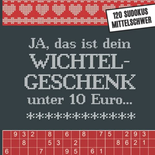 Sudoku Weihnachten Geschenk: Wichtelgeschenk unter 10 Euro die Wichteln Geschenkidee für Frauen 120 Sudoku Rätsel und Lösungen im schönen Weihnachtsdesign mit Wichtel für die Weihnachtsfeier