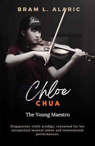 Chloe Chua: The Young Maestro (A Detailed Account and Timeless Impression)