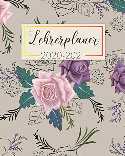 Lehrerplaner 2020 2021: Lehrer Stundenplaner und Unterrichtsplaner, Lehrerkalender für das neue Schuljahr 2020 2021 (Jahresplaner von August 2020 bis Juli 2021, Band 15)