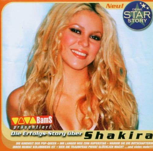 Deine Star Story / Die Erfolgs - Story über Shakira / Hörbuch