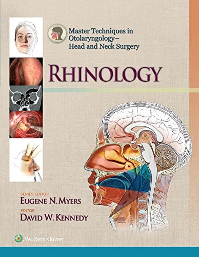 Master Techniques in Otolaryngology - Head and Neck Surgery: Rhinology (Master Techniques in Otolaryngology Surgery) (English Edition)