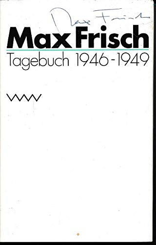 Max Frisch – Tagebuch 1946-1949