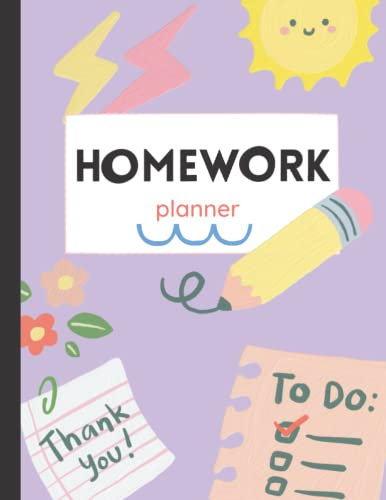 Homework Planner: Homework Tracker Students Ideal Teacher Home Study Planner Easy To Use School Assignment Notebook Daily Homework Journal And School Log Book