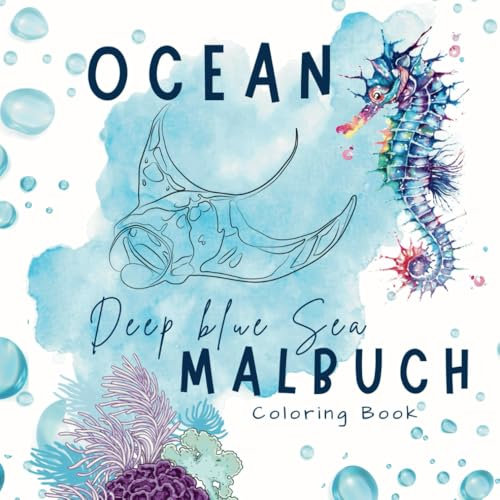 OCEAN - Deep BLUE Sea | Animals, Underwater, Sea Life: Coloring Book | 79 pages for kids, teens and adults