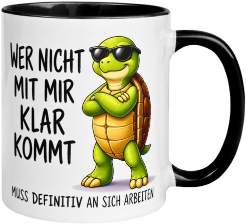 Tasse Schildkröte | Wer nicht mit mir klar kommt | Lustiger Geschenk Becher