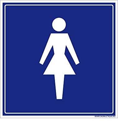 Panneau Information avec signalétique Toilettes réservées aux Femmes. Signalisation Information. Autocollant, PVC, Alu - 125 x 125 mm - Adhésif - Adhésif -