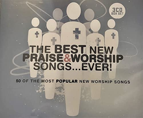 The Best New Praise And Worship Songs... Ever