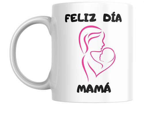 Taza día de la Madre Regalo para el dia de la madre, taza de ceramica con muchos diseños a elegir 350 ml (Feliz Dia Mamá)