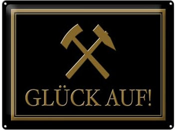FEMER Blechschild Spruch 40x30 cm Glück auf Hammer Bergbau Metall Deko Schild