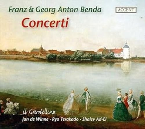 Franz & Georg Anton Benda: Concerti