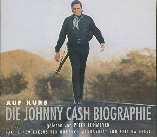 Auf Kurs - Die Johnny Cash Biographie
