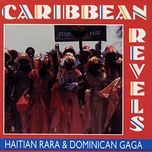 Caribbean Revels: Rara & Gaga / Various