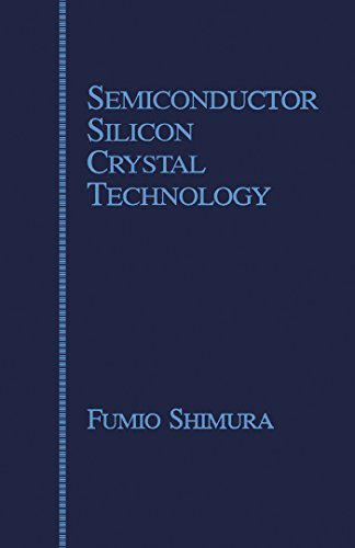 Semiconductor Silicon Crystal Technology (English Edition)