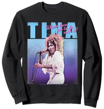 Tina Turner What's Love Got to Do With It? Sweatshirt