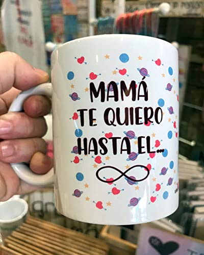 Taza de cerámica Mamá te quiero hasta el infinito. Original. Diseños propios. Personalizados. Día de la madre. Regalos para mamá.