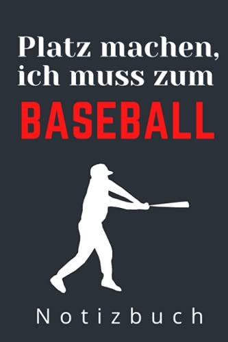 PLATZ MACHEN ICH MUSS ZUM BASEBALL NOTIZBUCH: A5 Notizbuch Wochenplaner | Baseball | Hobbynoitzbuch | Sport | Gadgets