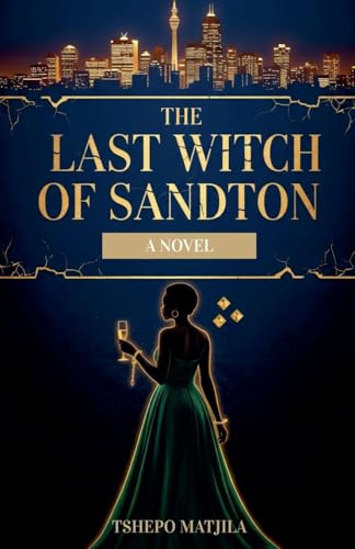 The Last Witch of Sandton