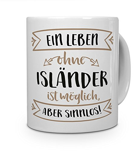 printplanet® Tasse mit Aufdruck Isländer - Motiv Sinnlos - Namenstasse, Kaffeebecher, Mug, Becher, Kaffeetasse - Farbe Weiß