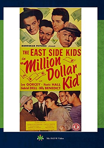 The East Side Kids “Million Dollar Kid”