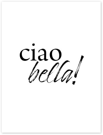 Ciao Bella! Poster von Typobox 30 x 40 cm Schwarz-Weiß Wandbilder Wanddeko