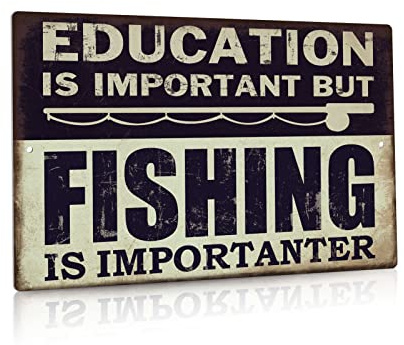 Putuo Decor Lustiges Metall-Blechschild, But Fishing Is Importanter Lake House, 30,5 x 20,3 cm