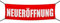 DRUCKUNDSO (PVC) Neueröffnung rot Werbebanner, Banner, Werbeschild, Plane, Werbung, 300 x 100 cm