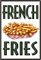 Blechschild 20x30cm gewölbt French Fries Pommes Frites Deko Geschenk Schild