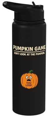 Joke Funny Halloween Pumpkin Game Dont Look at the Pumpkin Stainless Steel Insulated Water Bottle