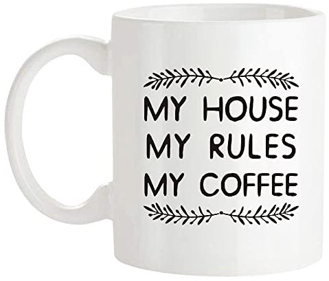 Fonhark - My House, My Rule, My Coffee, 325 ml, Weiß