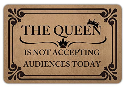 Ytanie Willkommensmatten für Haustür, Outdoor, Eingang, die Queen ist nicht akzeptiert, Publikum heute, rutschfeste Gummimatte für Zuhause, Innenbereich, Bauernhaus, Terrasse, voll braun