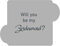 Will You Be My Bridesmaid Embosser, Fondant Cookie Stamp Embosser - 108