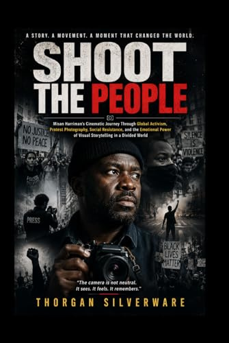 SHOOT THE PEOPLE: Misan Harriman’s Cinematic Journey Through Global Activism, Protest Photography, Social Resistance, and the Emotional Power of Visual Storytelling in a Divided World