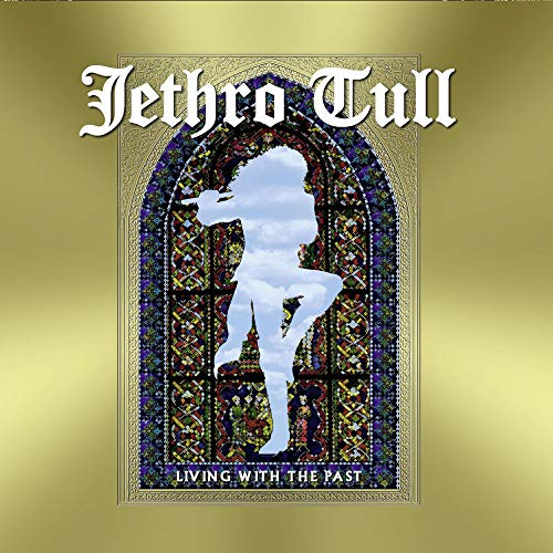 Jethro Tull - Living With The Past (Limited 2LP+CD) [Vinyl LP]